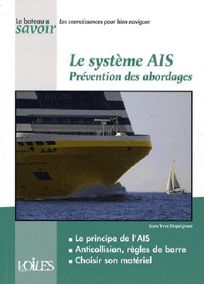 Emprunter Le système AIS. Prévention des abordages livre
