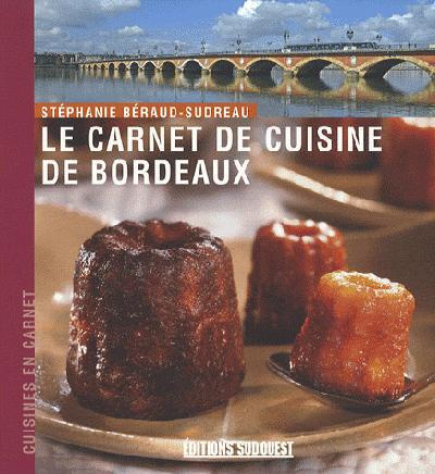 Emprunter Le carnet de cuisine de Bordeaux livre
