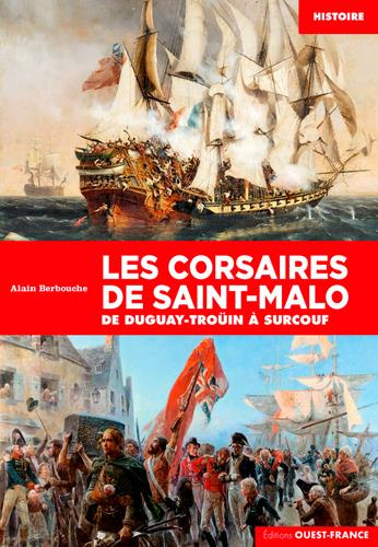 Emprunter Les corsaires de Saint-Malo. De Duguay-Troüin à Surcouf livre