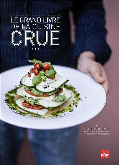 Emprunter Le grand livre de la cuisine crue livre