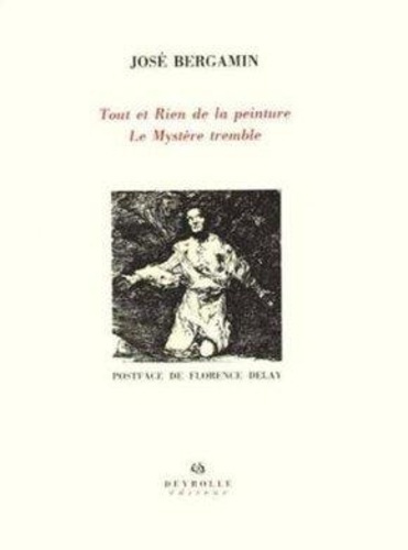 Emprunter Tout et rien de la peinture. Le mystère tremble livre