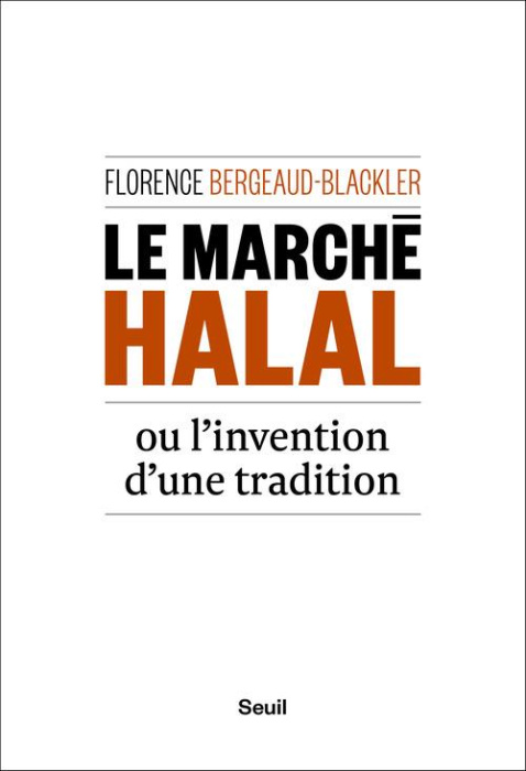 Emprunter Le marché halal ou l'invention d'une tradition livre