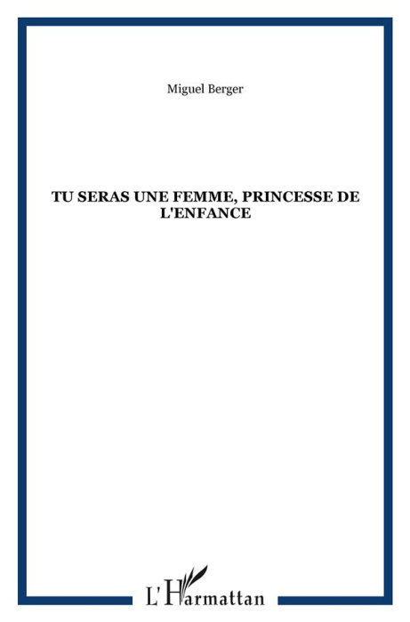 Emprunter Tu seras une femme, princesse de l'enfance livre
