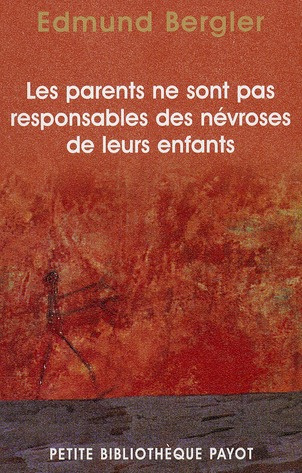 Emprunter Les parents ne sont pas responsables des névroses de leurs enfants livre