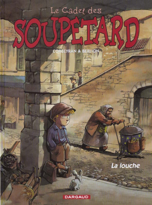 Emprunter Le cadet des Soupetard Tome 1 : La louche livre