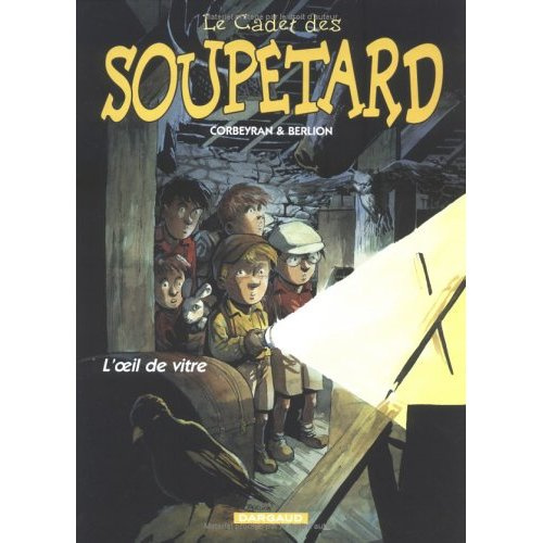 Emprunter Le cadet des Soupetard Tome 3 : L'oeil de vitre livre