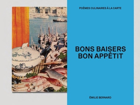 Emprunter Les recettes d'Emilie Bernard. Poèmes culinaires à la carte livre
