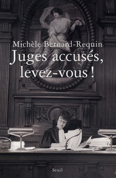 Emprunter Juges accusés, levez-vous ! livre
