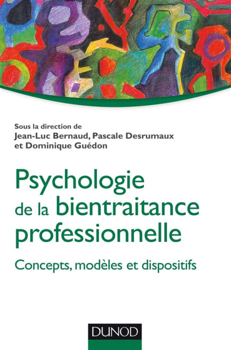 Emprunter Psychologie de la bientraitance professionnelle. Concepts, modèles et dispositifs livre