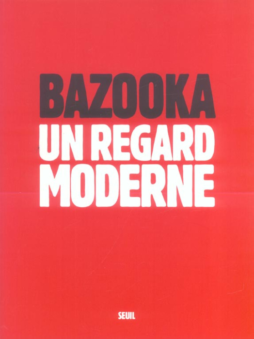 Emprunter Bazooka. Un regard moderne livre