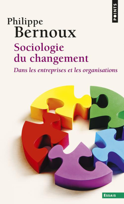 Emprunter Sociologie du changement. Dans les entreprises et les organisations livre