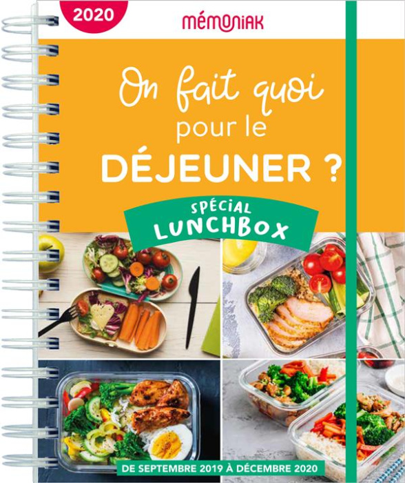 Emprunter On fait quoi pour le déjeuner ? Spécial lunchbox, Edition 2020-2021 livre