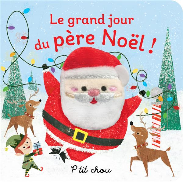 Emprunter Le grand jour du père Noël ! livre