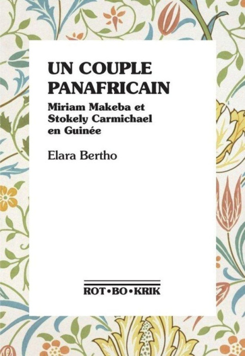 Emprunter Un couple panafricain. Miriam Makeba et Stokely Carmichael en Guinée livre