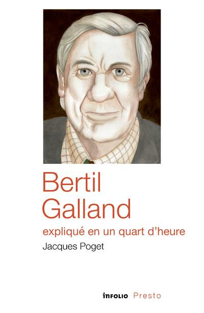 Emprunter Bertil Galland expliqué en un quart d'heure livre