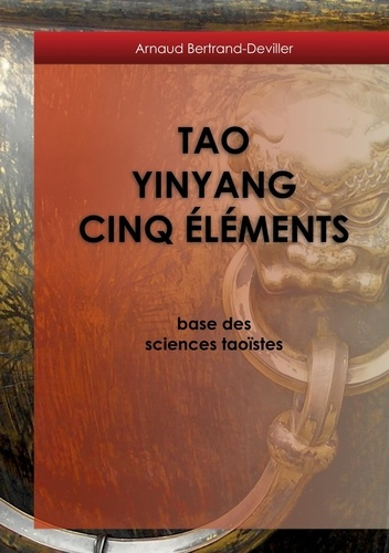 Emprunter Tao Yinyang Cinq Éléments. base des sciences taoïstes livre