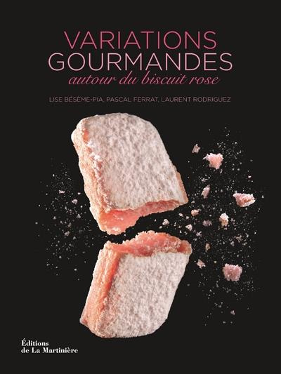Emprunter Variations gourmandes autour du biscuit rose livre