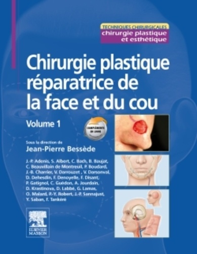 Emprunter Chirurgie plastique réparatrice de la face et du cou. Volume 1 livre