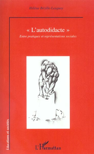 Emprunter L'autodidacte. Entre pratiques et représentations sociales livre