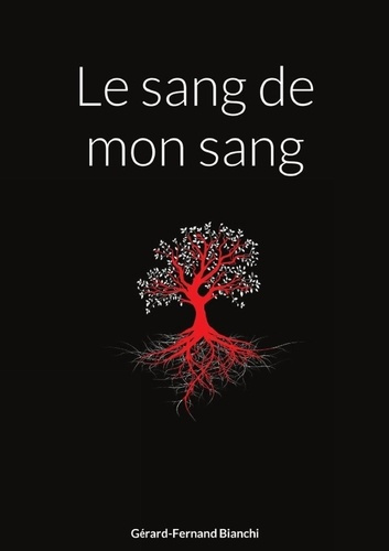 Emprunter Le sang de mon sang livre