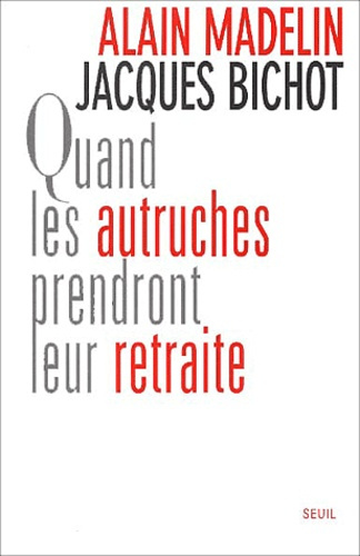 Emprunter Quand les autruches prendront leur retraite livre