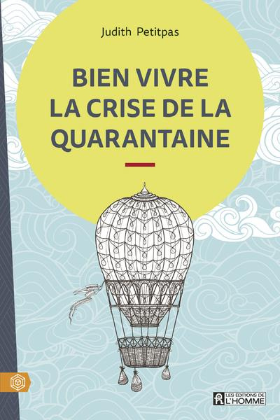 Emprunter Bien vivre la crise de la quarantaine livre