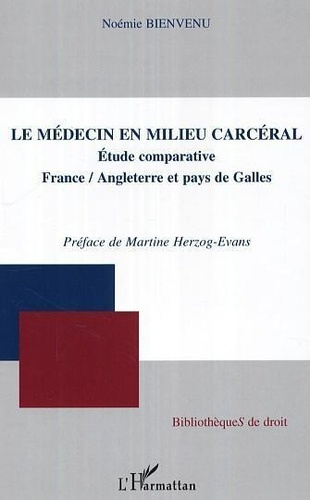 Emprunter La médecin en milieu carcéral : étude comparative France-Angleterre et pays de Galle livre