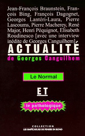 Emprunter Actualité de Georges Canguilhem. Le normal et le pathologique livre