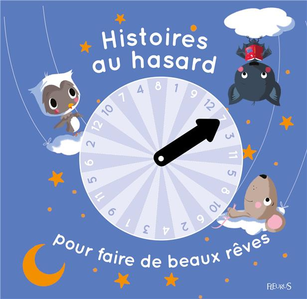 Emprunter Histoires au hasard pour faire de beaux rêves livre