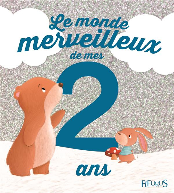 Emprunter Le monde merveilleux de mes 2 ans. Pour les garçons ! livre