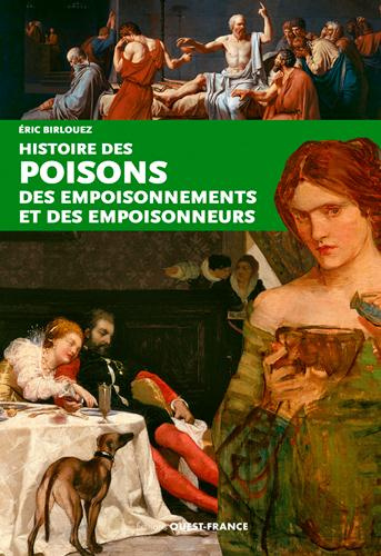 Emprunter Histoire des poisons, des empoisonnements et des empoisonneurs livre