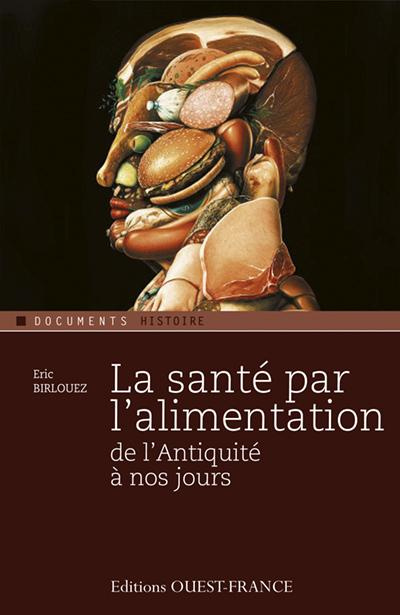 Emprunter La santé par l'alimentation. De l'Antiquité au Moyen Age livre