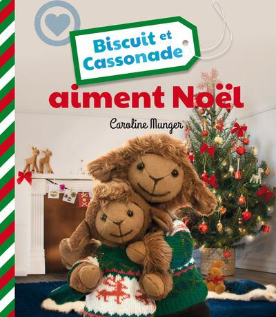 Emprunter Biscuit et Cassonade aiment Noël livre