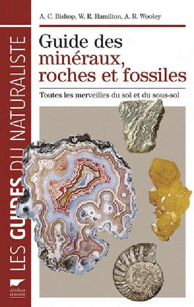 Emprunter Guide des minéraux, roches et fossiles. Toutes les merveilles du sol et du sous-sol livre