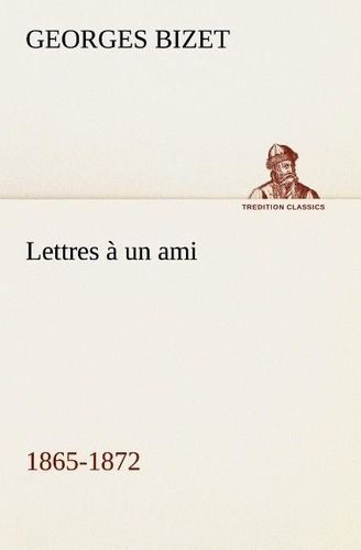 Emprunter Lettres à un ami, 1865-1872 livre