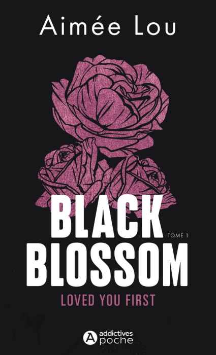Emprunter Black Blossom/01/Loved You First livre