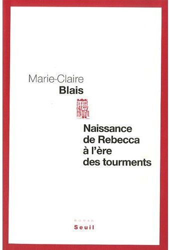 Emprunter Naissance de Rebecca à l'ère des tourments livre