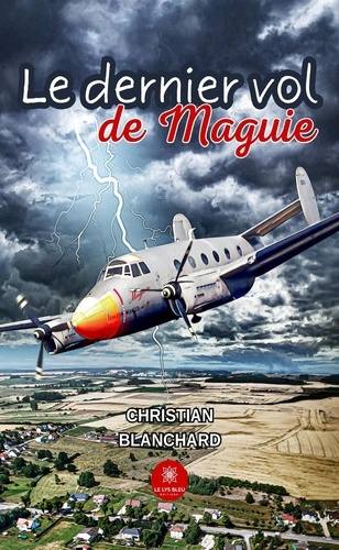 Emprunter Le dernier vol de Maguie livre