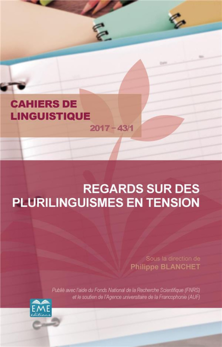 Emprunter Cahiers de linguistique N° 43/1, 2017 : Regards sur des plurilinguismes en tension livre