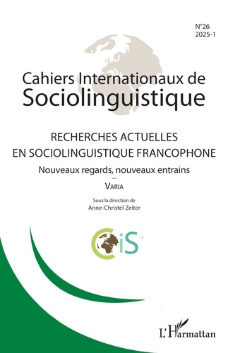Emprunter Cahiers Internationaux de Sociolinguistique N° 26/2025 : Recherches actuelles en sociolinguistique f livre