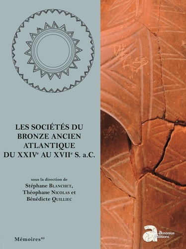 Emprunter Les sociétés du Bronze ancien atlantique du XXIVe au XVIIe s. a.C. livre