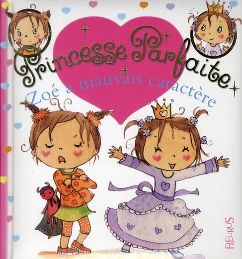 Emprunter Princesse parfaite Tome 16 : Zoé a mauvais caractère livre