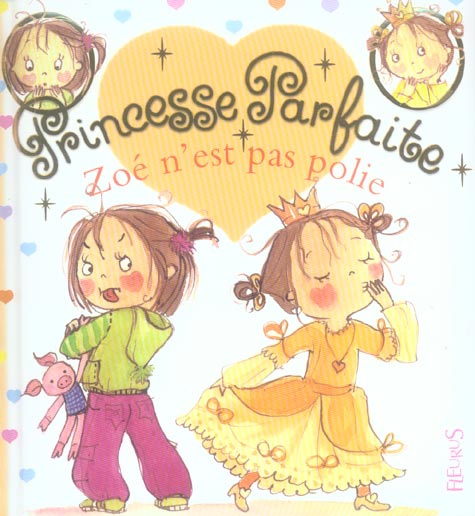 Emprunter Princesse parfaite Tome 6 : Zoé n'est pas polie livre