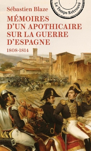 Emprunter Mémoires d'un apothicaire sur la Guerre d'Espagne, pendant les années 1808 à 1814 livre