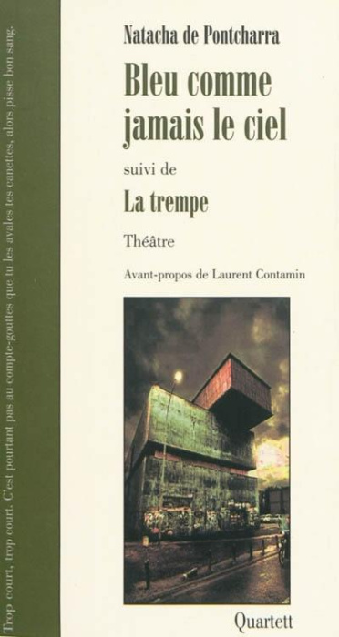 Emprunter Bleu comme jamais le ciel. Suivi de La trempe livre