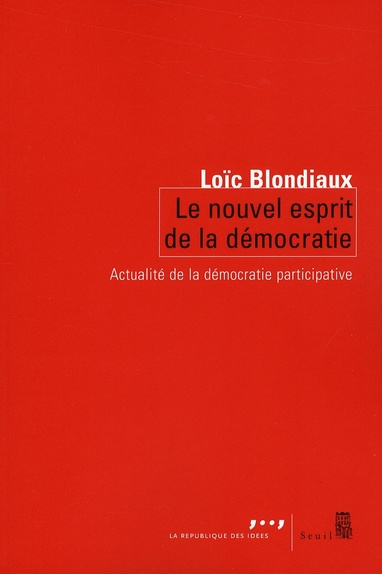 Emprunter Le nouvel esprit de la démocratie. Actualité de la démocratie participative livre