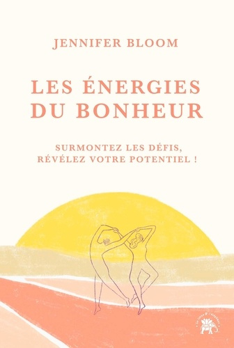 Emprunter Les énergies du bonheur livre