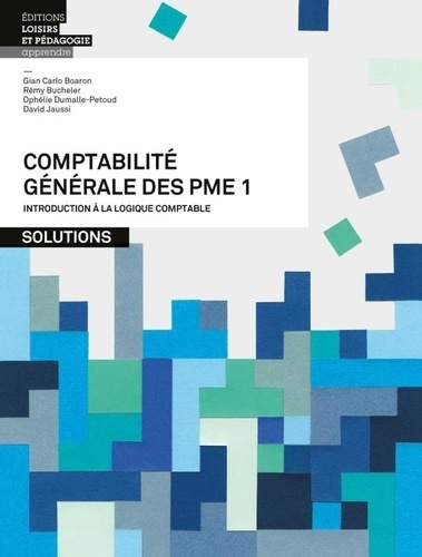 Emprunter Comptabilité générale des PME. Tome 1, Introduction à la logique comptable - Solutions livre