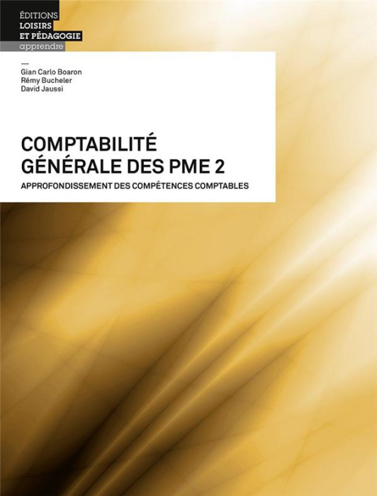 Emprunter Comptabilité générale des PME. Tome 2, Approfondissement des compétences comptables livre