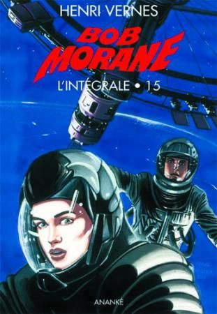 Emprunter BOB MORANE INTEGRALE T15 livre